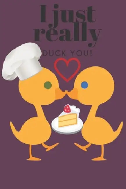 I Just Really Duck You!: Chef Duck - Sweetest Day, Valentine's Day or Just Because Gift by D. Designs