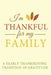 I'm Thankful for My Family: A Yearly Thanksgiving Tradition of Gratitude by Minear Adventure Journals