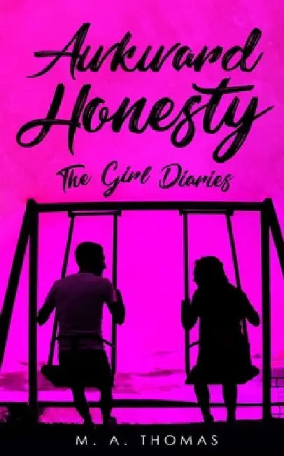 Awkward Honesty: The Girl Diaries by London Heir
