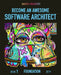 Become an Awesome Software Architect: Book 1: Foundation 2019 by Anatoly Volkhover