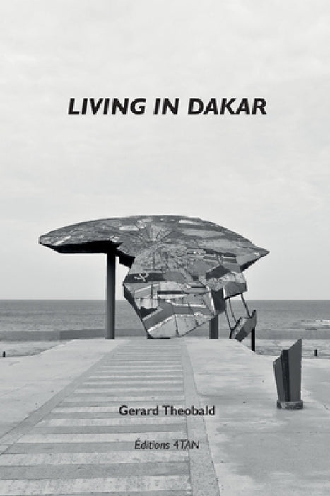 Living in Dakar by Gérard Théobald