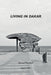 Living in Dakar by Gérard Théobald
