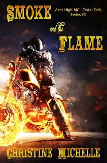 Smoke and the Flame by Christine M. Butler