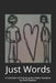 Just Words