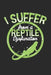 I suffer from a reptile dysfunction: Wochenplaner by Lanoi, Yve