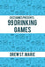 Zazz Games Presents: 99 Drinking Games by Drew St Marie