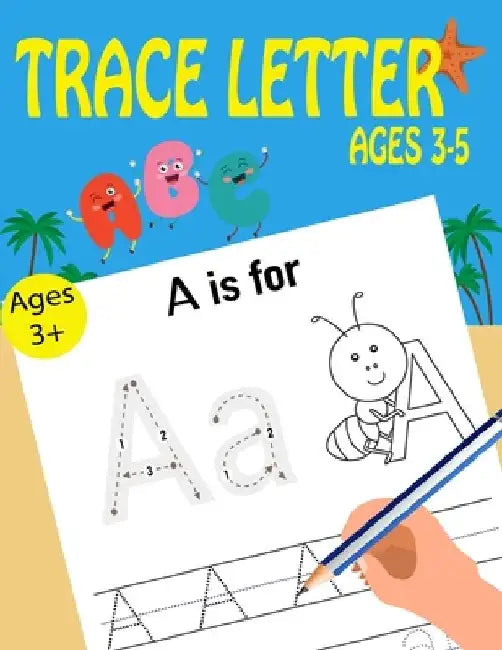 Trace Letters Ages 3-5 by Kids Writing Time