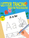 Letter Tracing Book For Preschoolers by Kids Writing Time