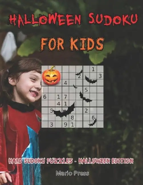Halloween Sudoku For Kids: Hard Sudoku Puzzles - Halloween Edition by Mario Press