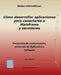 Redes informáticas: Protocolos de comunicación, protocolo de Aplicación y Software. 2da. edición: Cómo desarrollar aplicaciones para conec by Fung León, Jacinto