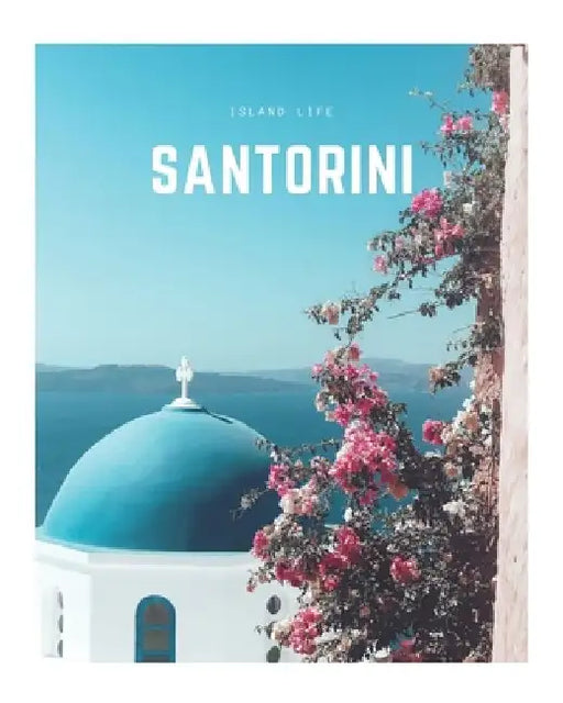 Santorini: A Decorative Book - Perfect for Coffee Tables, Bookshelves, Interior Design & Home Staging by Decora Book Co