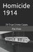 Homicide 1914 by Pat Finn