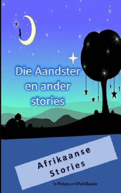 Die Aandster: en ander stories by Skrywers, Potpourri