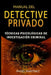 Manual del Detective Privado: Técnicas Psicológicas de Investigación Criminal by Martinez, Angel