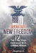 Operation New Freedom: The 12 Steps Embraced With a Military Mindset by Jonathan D
