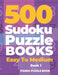 500 Sudoku Puzzle Books Easy To Medium - Book 1: Mind Games For Adults - Logic Games Adults - Brain Games Sudoku by Panda Puzzle Book