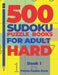 500 Sudoku Puzzle Books For Adults Hard - Book 1: Brain Games Sudoku - Mind Games For Adults - Logic Games Adults by Panda Puzzle Book