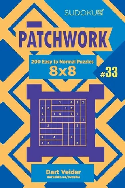 Sudoku Patchwork - 200 Easy to Normal Puzzles 8x8 (Volume 33) by Dart Veider