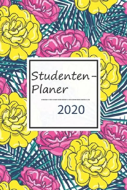 Studentenplaner 2020 Studienplaner: Ein Studentenkalender und Planer - 1 Woche auf 2 Seiten - Taschenkalender und Terminkalender - zum planen, organis by Zubehohr, Uni