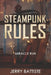 Steampunk Rules: Miracle Run by Jerry Battiste