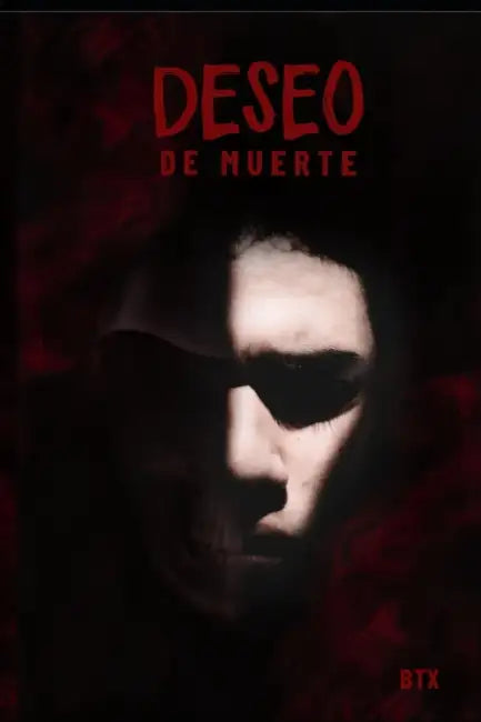 Deseo de Muerte by Btx