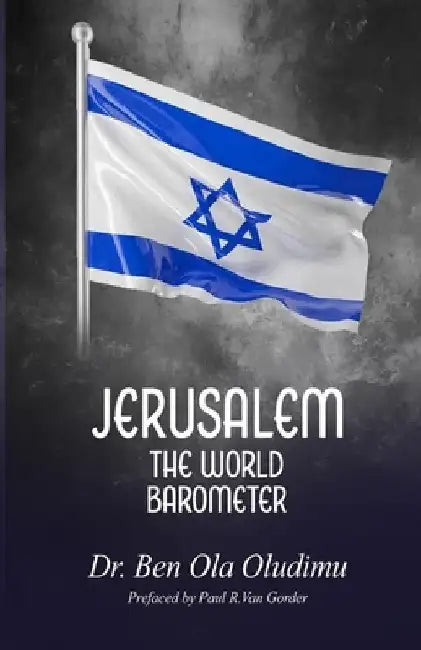 Jerusalem The World Barometer by Ben Ola Oludimu