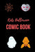 Kids Halloween Comic Book: Happy Halloween by Marion Wilkes