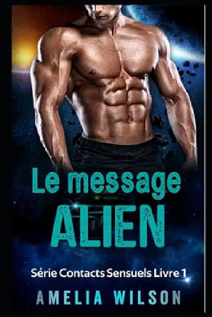 Le message ALIEN by Wilson, Amelia
