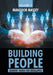 Building People: Leaders' Guide for Excellence Volume 2 by Manzoor Massey