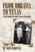 From Moravia to Texas: A Czech Immigrant Family's Pioneering Journey by Sam Kopecky