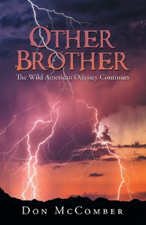 Other Brother: The Wild American Odyssey Continues by Don McComber