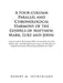 A Four-Column Parallel and Chronological Harmony of the Gospels of Matthew, Mark, Luke and John: Using the Modern World English Bible, Translated from by Robert M. Sutherland