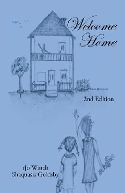Welcome Home: 2Nd Edition by Rjo Winch
