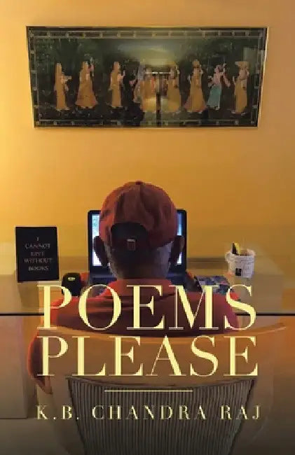 Poems Please by K. B. Chandra Raj