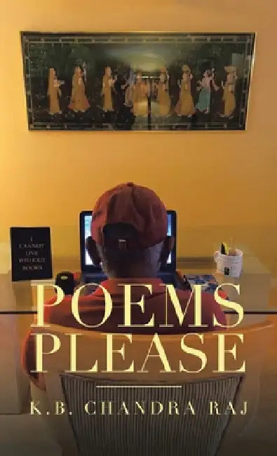 Poems Please by K. B. Chandra Raj