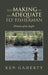 The Making of an Adequate Fly Fisherman: Memoirs of an Angler by Ken Gaherty