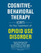 Cognitive-Behavioral Therapy (Cbt) for the Treatment of Opioid Use Disorder by David S. Festinger