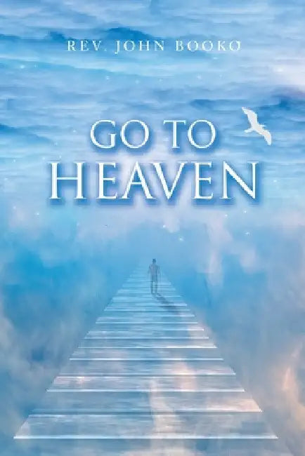 Go to Heaven by John Booko