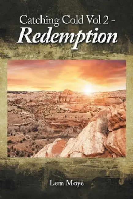 Catching Cold Vol 2 - Redemption by Lem Moyé