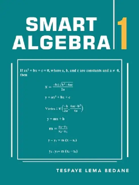 Smart Algebra 1 by Tesfaye Lema Bedane