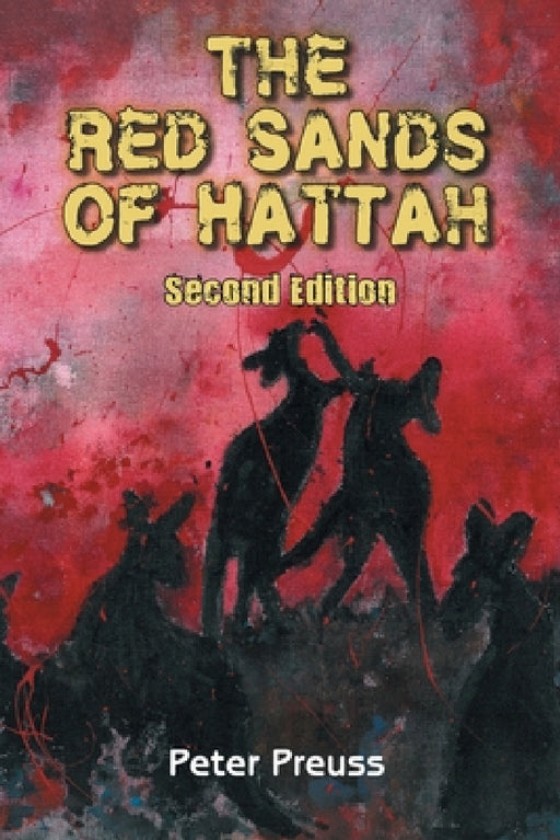 The Red Sands of Hattah: Second Edition by Peter Preuss