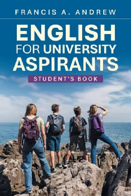 English for University Aspirants: Student's Book by Francis A. Andrew