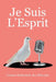 Je Suis L'Esprit by Cormac McDermott Ba Meconsc