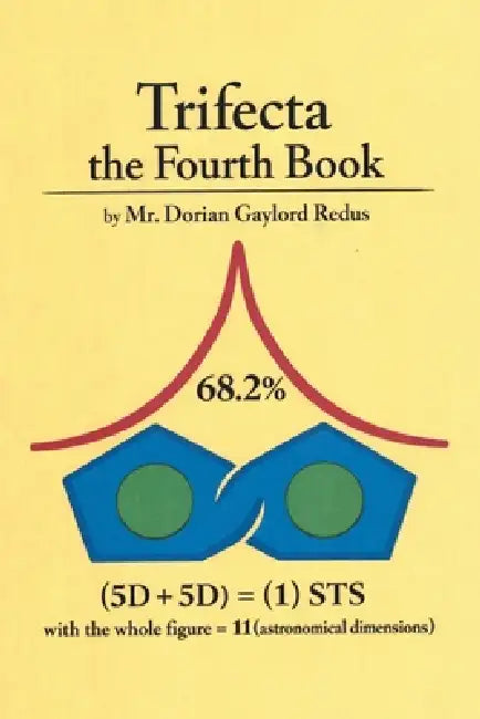 Trifecta the Fourth Book by Dorian Gaylord Redus