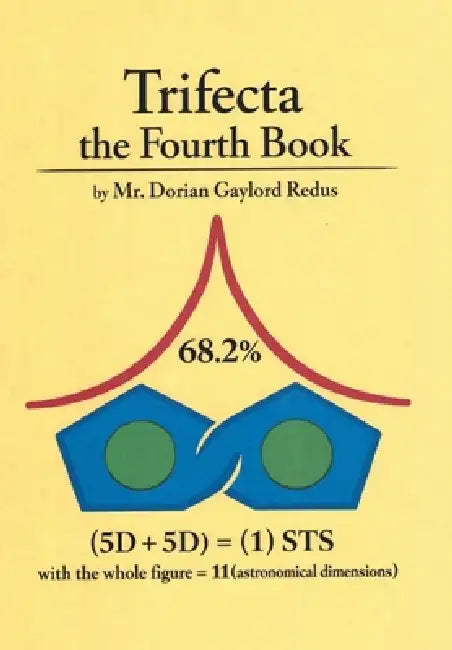 Trifecta the Fourth Book by Dorian Gaylord Redus
