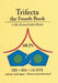 Trifecta the Fourth Book by Dorian Gaylord Redus