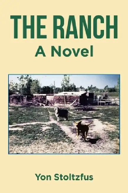 The Ranch by Yon Stoltzfus