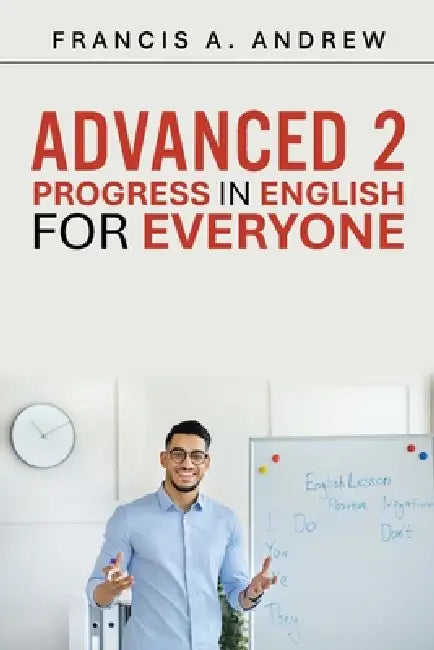 Advanced 2 by Francis A. Andrew
