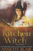 The Kitchen Witch by Annette Blair