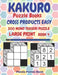 Kakuro Puzzle Books Cross Products Easy - 200 Mind Teasers Puzzle - Large Print - Book 4: Logic Games For Adults - Brain Games Books For Adults - Mind by Panda Puzzle Book